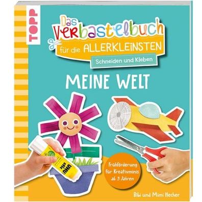 TOPP Verbastelbuch für die Allerkleinsten - Meine Welt