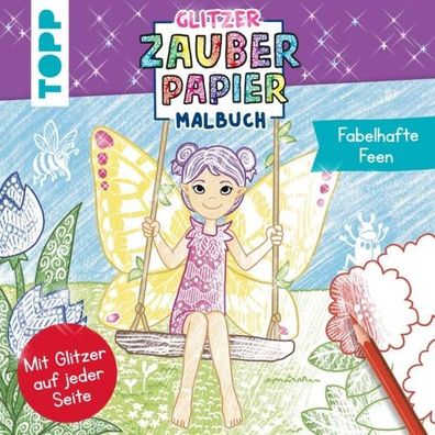 TOPP Glitzer Zauberpapier Malbuch - Fabelhafte Feen