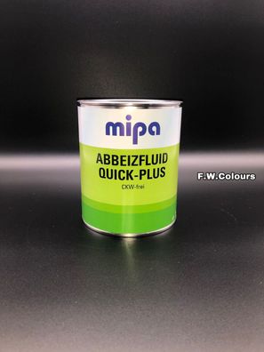 Mipa Abbeizfluid Quick-Plus 750ml Abbeizer Lack und Farbe Lackentferner