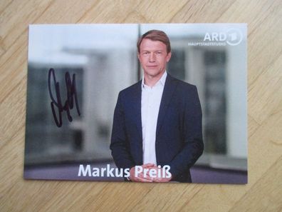 ARD Hauptstadtstudio Markus Preiß - handsigniertes Autogramm!!!