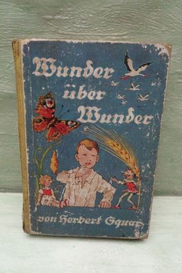 Herbert Squar Ernst Kutzer Wunder über Wunder Enßlin 6.2.36 Geschichten kleine Leute