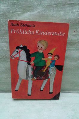 Ruth Zechlin Fröhliche Kinderstube Otto Maier 1966 Familienbuch spielen singen feiern