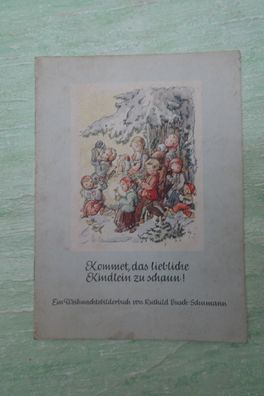 Kommet das liebliche Kindlein zu schaun Ruthild Busch Schumann Bilderbuch St Johannis