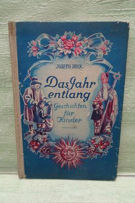 Joseph Beck Das Jahr entlang Geschichten von Kinder für Kinder Josef Müller ars Sacra