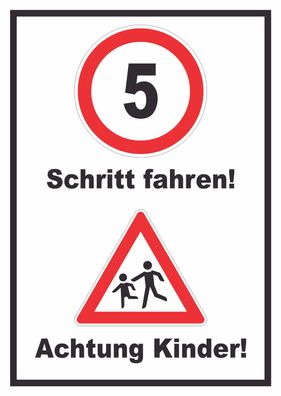 Schritt fahren Achtung Kinder Schild