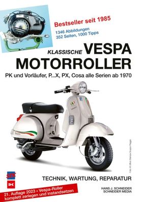 Reparaturanleitung Klassische Vespa Motorroller, Alle PK-, PX- und Cosa-Modelle