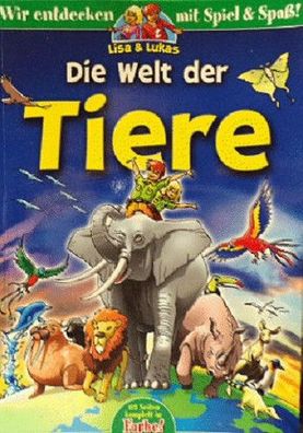 LISA & LUKAS Die Welt der Tiere Kinderbuch Spiel Spaß Bilderbuch Lernbuch