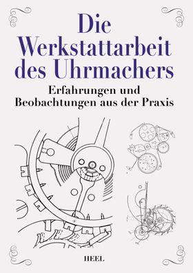 Buch Die Werkstattarbeit des Uhrmachers