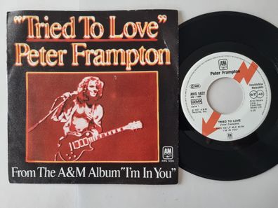 Peter Frampton - Tried To Love 7'' Vinyl Germany PROMO