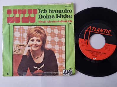 Lulu - Ich Brauche Deine Liebe / Wach' Ich Oder Träum' Ich 7'' SUNG IN GERMAN
