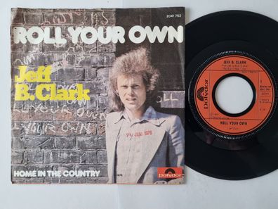 Jeff B. Clark - Roll Your Own 7'' Vinyl Germany