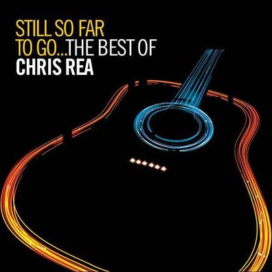 Still So Far To Go: The Best Of Chris Rea - Wmi 2564686629 - (Musik / Titel: A-G)