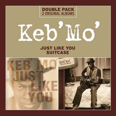 Keb' Mo': Just Like You / Suitcase - Col 88765440022 - (CD / Titel: H-P)