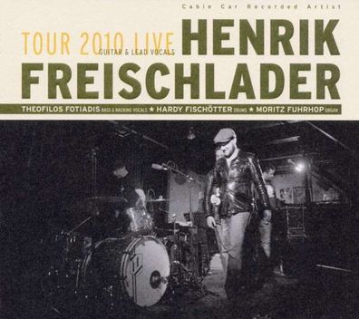 Henrik Freischlader: Tour 2010 Live - Cable Car 6412712 - (CD / Titel: H-P)