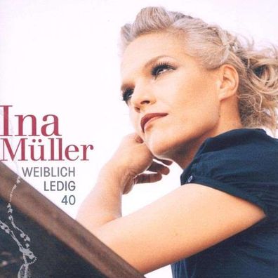 Ina Müller: Weiblich. Ledig.40. - 105Music 88697015942 - (CD / W)