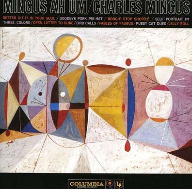 Mingus Ah Um: Charles Mingus (1922-1979) - Sony CK65512 - (Jazz / CD)