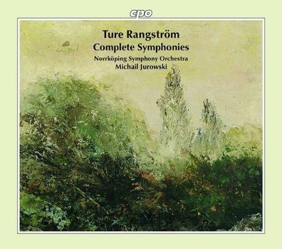 Ture Rangström (1884-1947): Symphonien Nr.1-4 - CPO 0761203974825 - (CD / Titel: H-Z)