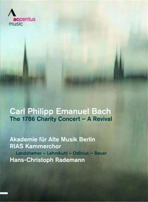 Carl Philipp Emanuel Bach (1714-1788): The 1786 Charity Concer