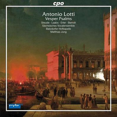 Antonio Lotti (1666-1740): Vesperpsalmen - CPO 0761203718023 - (CD / Titel: A-G)