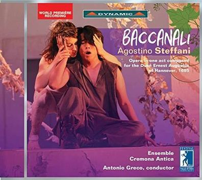 Agostino Steffani (1654-1728): Baccanali - Dynamic 8007144077709 - (CD / Titel: A-G)