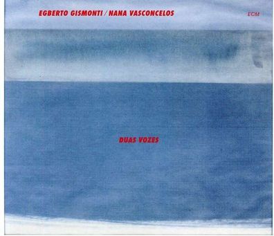 Egberto Gismonti: Duas Vozes - ECM Record 1779923 - (Jazz / CD)