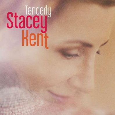 Stacey Kent: Tenderly - OKeh 88875156762 - (Jazz / CD)