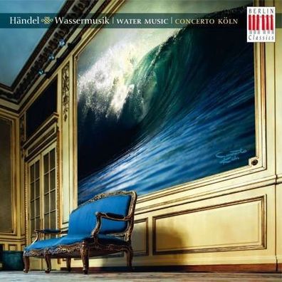 Georg Friedrich Händel (1685-1759): Wassermusik - Berlin Cla 0016172BC - (CD / W)