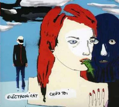 Electronicat: Chez Toi - Disko B 811292 - (CD / C)