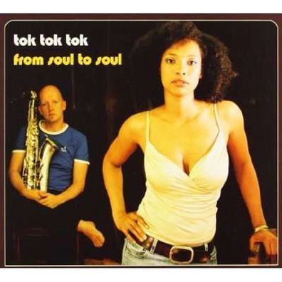 Tok Tok Tok: From Soul To Soul - zyx/bhm BHM 3007-2 - (Musik / Titel: H-Z)