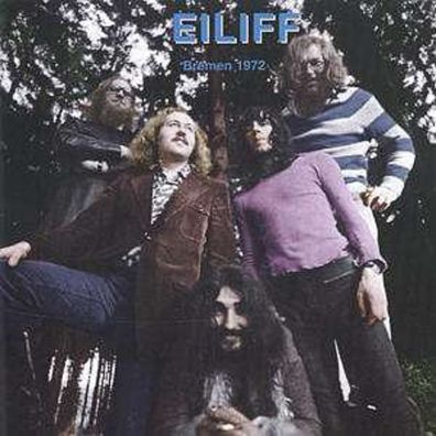 Eiliff: Bremen 1972 - Garden Of Delights - (CD / Titel: A-G)