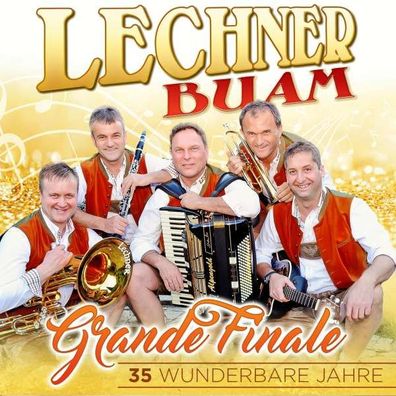 Lechner Buam: Grande Finale: 35 Wunderbare Jahre - MCP - (CD / Titel: A-G)