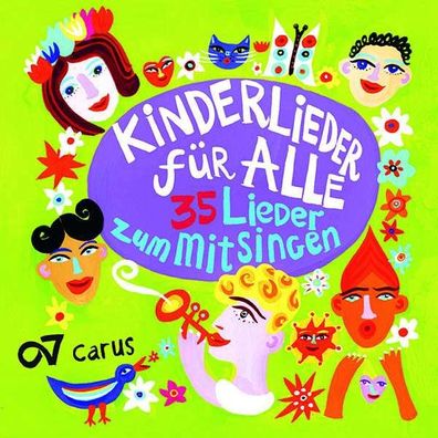 Kinderlieder für Alle - 35 Lieder zum Mitsingen - Carus - (CD / Titel: H-Z)