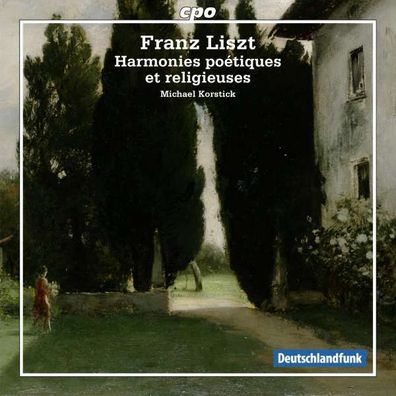 Franz Liszt (1811-1886): Harmonies poetiques et religieuses - CPO - (CD / Titel: H-Z)