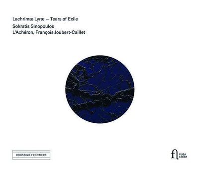 Sokratis Sinopoulos - Lacrimae Lyrae - Fuga Libera - (CD / Titel: H-Z)