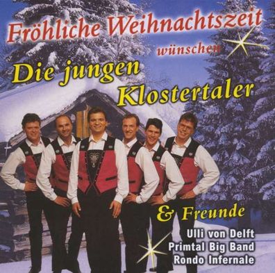 Klostertaler & Freunde: Fröhliche Weihnachtszeit - Tyrolis - (CD / Titel: A-G)