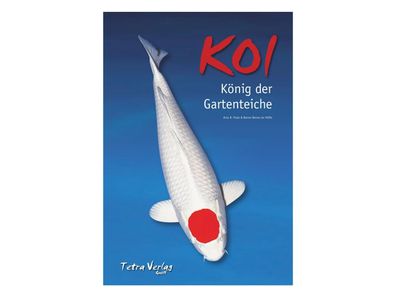 Koi - König der Gartenteiche Koibuch Gartenteich Buch Koiteiche Koipflege