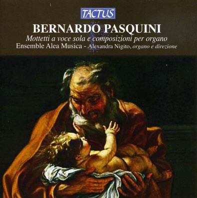 Motetten - Bernardo Pasquini (1637-1710) - Tactus - (CD / Titel: H-Z)