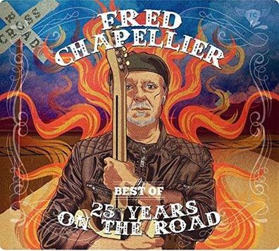 Fred Chapellier: Best Of: 25 Years On The Road - DixieFrog - (CD / Titel: A-G)