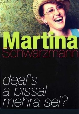 Martina Schwarzmann: Deaf's a bissal mehra sei - Kennen - (DVD Video / Pop / Rock)