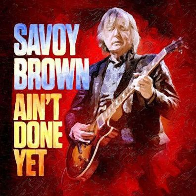 Savoy Brown: Ain't Done Yet - Quarto Valley - (Vinyl / Pop (Vinyl))