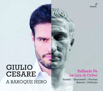 Raffaele Pe - Giulio Cesare, a Baroque Hero - Glossa - (CD / Titel: H-Z)