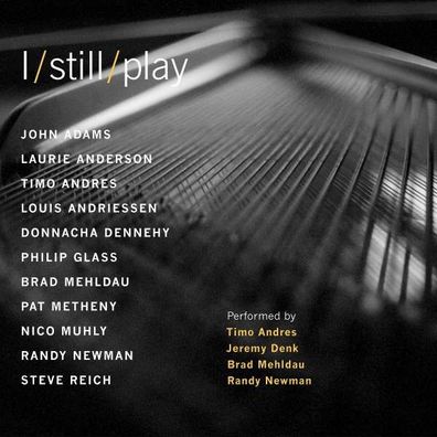 I still play - Klavierstücke für Bob Hurwitz - Nonesuch - (CD / Titel: H-Z)