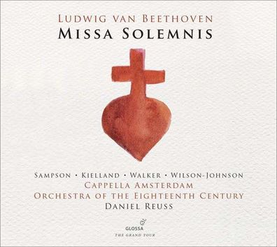 Ludwig van Beethoven (1770-1827): Missa Solemnis op.123 - Glossa - (CD / Titel: H-Z)