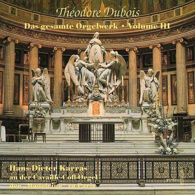 Das Orgelwerk III: Theodore Dubois (1837-1924) - Prospect - (CD / Titel: A-G)