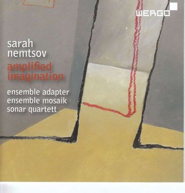 Amplified Imagination - Sarah Nemtsov - Wergo - (CD / Titel: A-G)