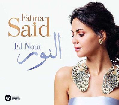 Maurice Ravel (1875-1937): Fatma Said - El Nour - Warner - (CD / Titel: A-G)