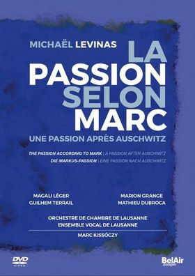 La Passion Selon Marc - Michael Levinas - Bel Air - (DVD Video / Classic)