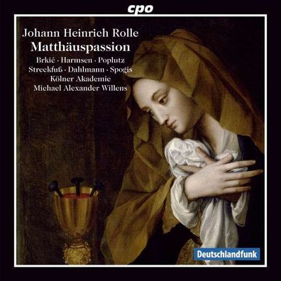 Johann Heinrich Rolle (1716-1785): Matthäus-Passion - CPO - (CD / Titel: H-Z)