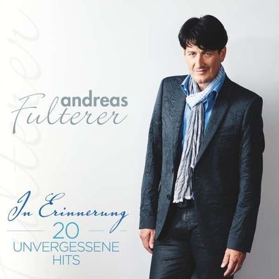 Andreas Fulterer: In Erinnerung: 20 unvergessene Hits - MCP - (CD / Titel: H-P)