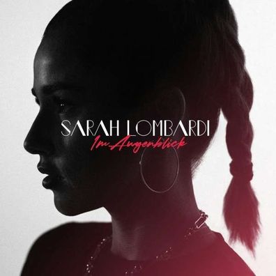 Sarah Lombardi: Im Augenblick - Ariola - (CD / Titel: H-P)